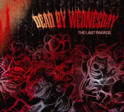 Dead By Wednesday : The Last Parade